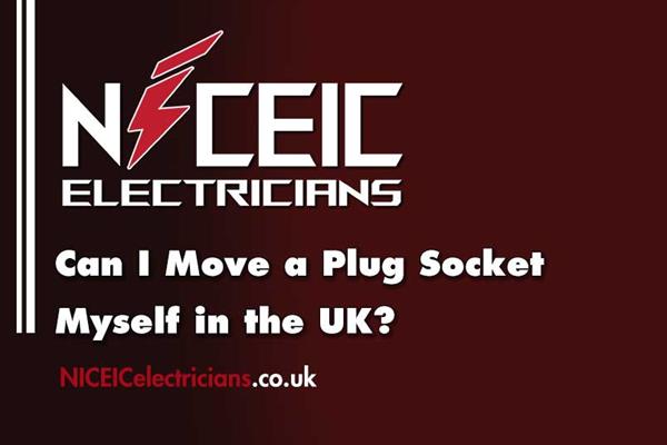 Can I Move a Plug Socket Myself in the UK?